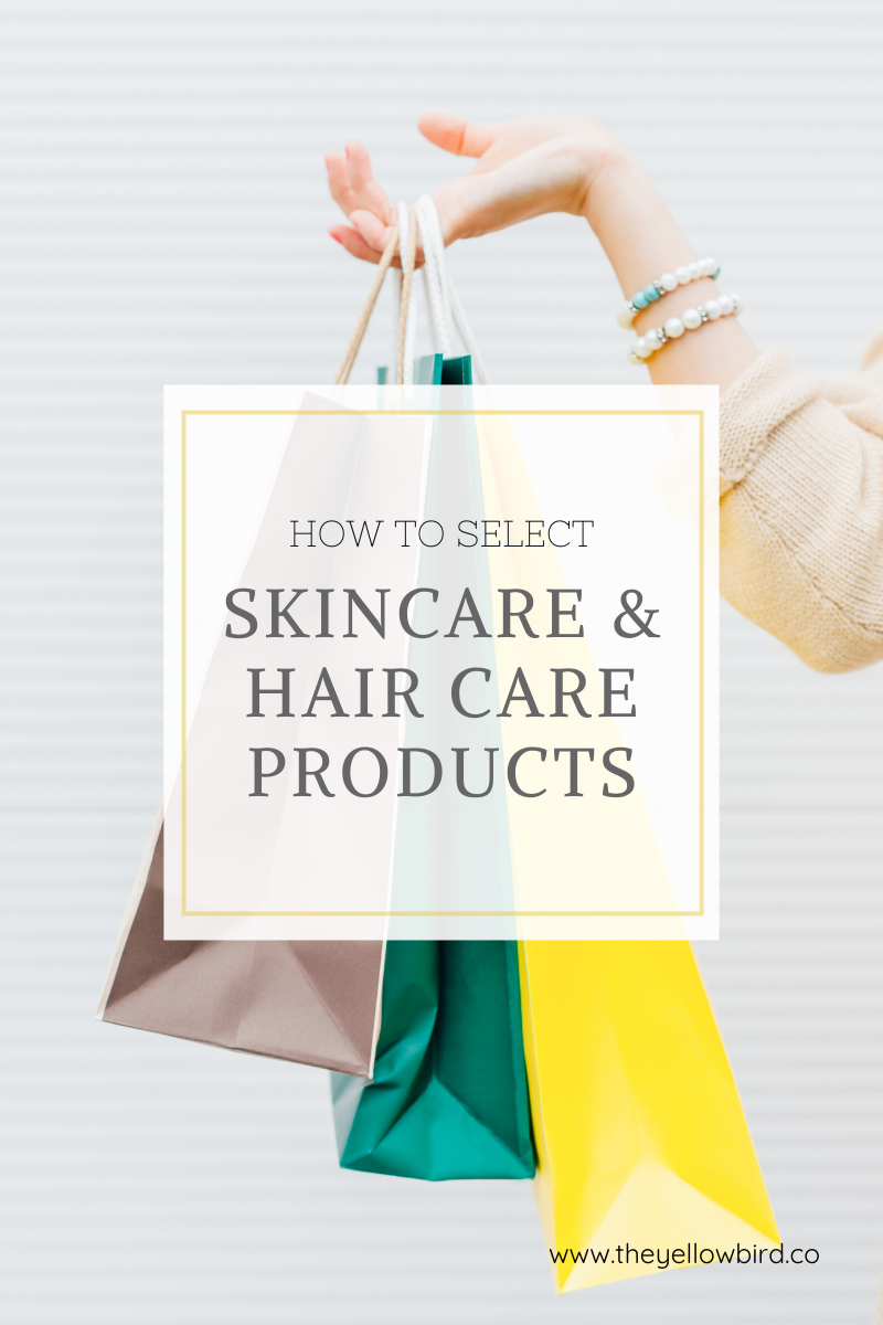 How to Select Skincare and Hair Care Products