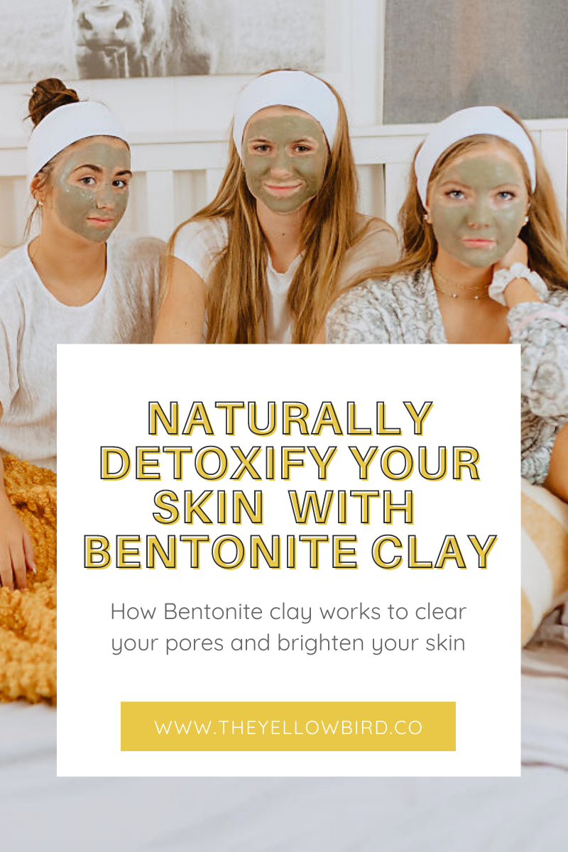 Naturally Detoxify and Brighten Your Skin and Body with Bentonite