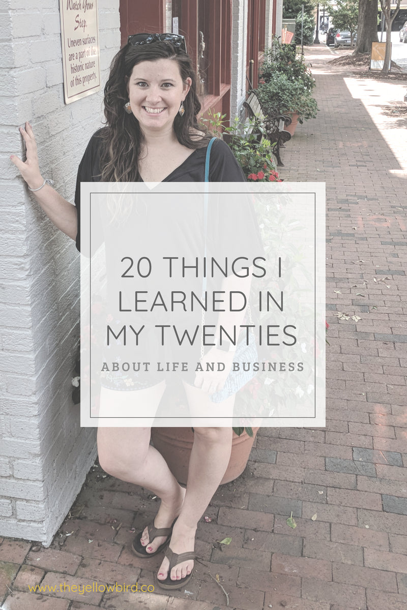 20 Things I Learned in my Twenties (about Life and Business)