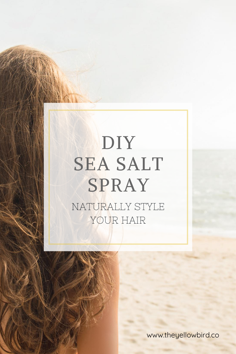 DIY sea salt spray recipe for natural beachy waves by The Yellow Bird