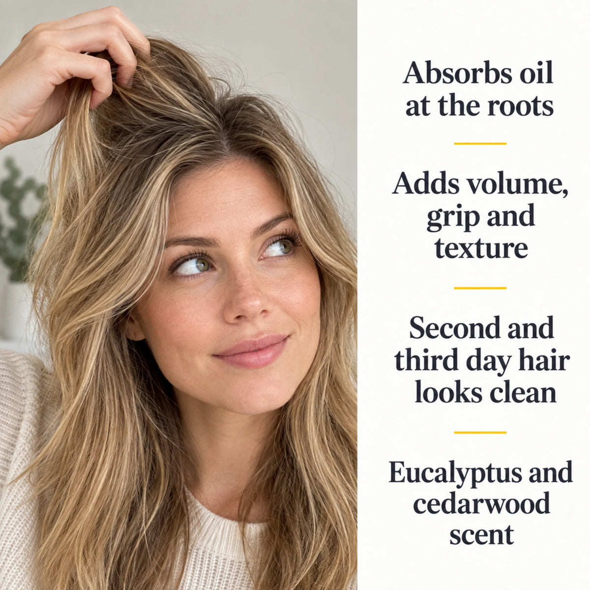 Eucalyptus Cedarwood Dry Shampoo benefits: absorbs oil at the roots, adds volume, grip and texture, second and third day hair looks clean